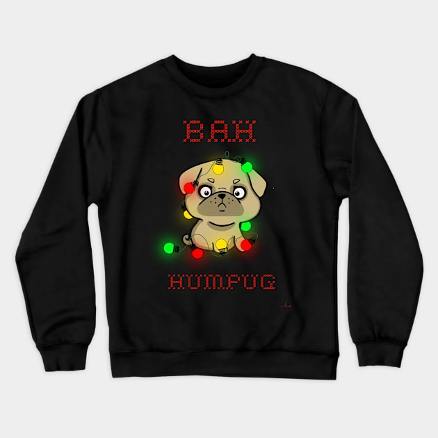 Bah humpug Crewneck Sweatshirt by Melissak